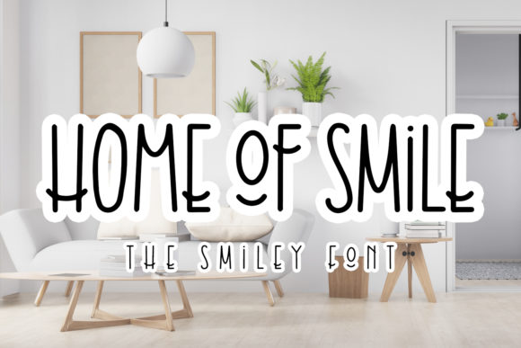Home of Smile: A Font That Brings Personality to Your Pages